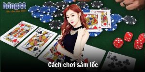 cach choi sam loc