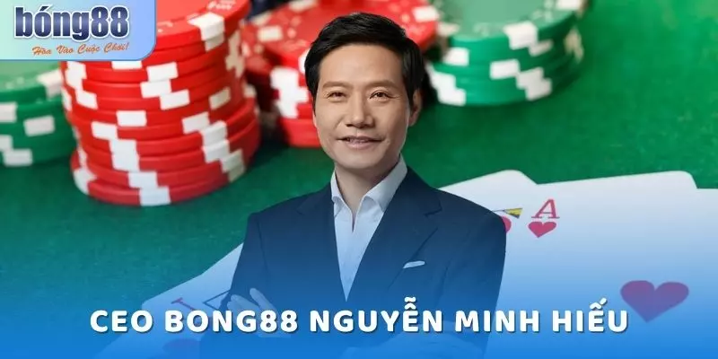 CEO Bong88: Người Đứng Sau Sân Chơi Số 1 Châu Á 1 CEO Bong88 Nguyễn Minh Hiếu