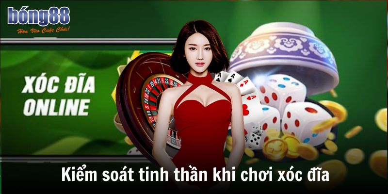 Cách chơi xóc đĩa Online Luôn Thắng Chuẩn Cao Thủ Hiện Nay 4 Kiểm soát tinh thần khi chơi xóc đĩa