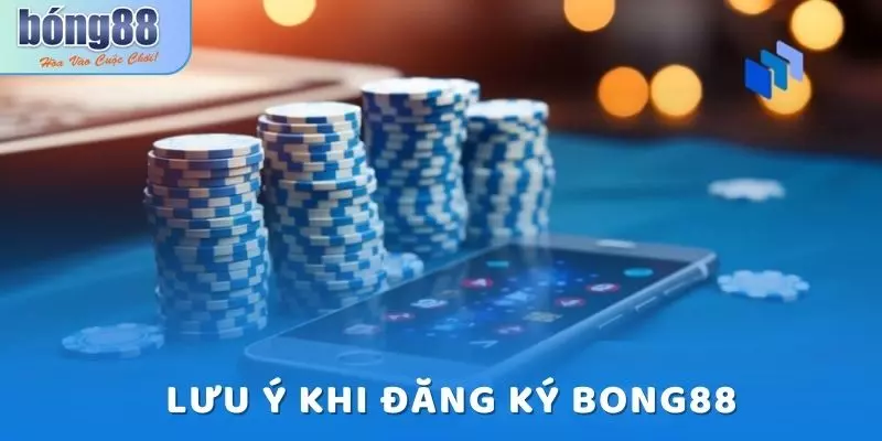 Hướng Dẫn Đăng Ký Bong88 Chi Tiết Nhất 2025 4 Một số lưu ý khi đăng ký Bong88 thành công