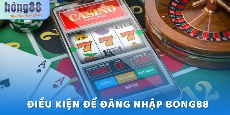 Đăng Nhập Bong88 - Hướng Dẫn Dễ Dàng và Hiệu Quả Nhất 2025 2 Tìm hiểu điều kiện đăng nhập Bong88