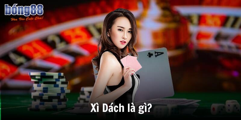 Cách Chơi Xì Dách Chi Tiết – Luật Chơi, Cách Tính Điểm & Mẹo Thắng 2 Xì Dách là gì